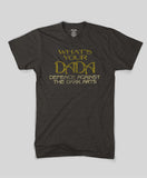 What's Your DADA T-Shirt